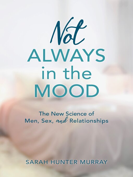 Title details for Not Always in the Mood by Sarah Hunter Murray - Available